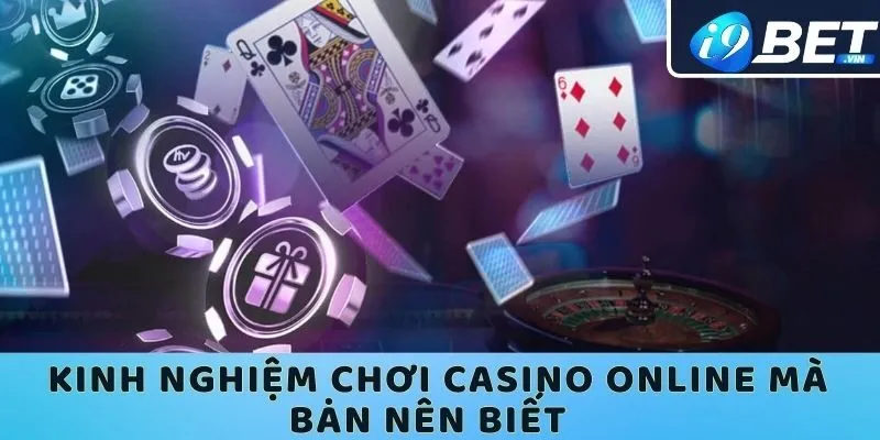 Kinh nghiệm chơi casino online mà bạn nên biết